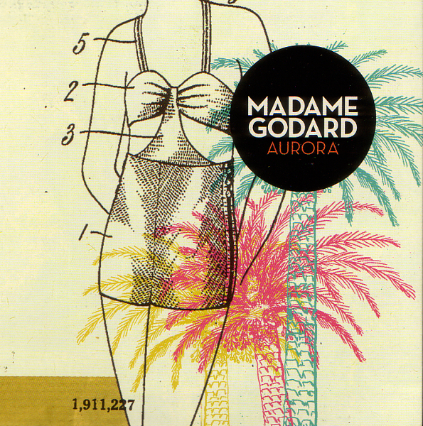 Madame Godard - Aurora - 2010