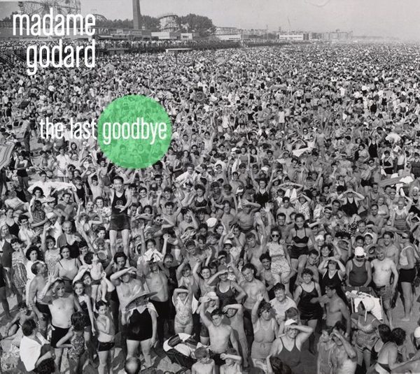 Madame Godard - Last Godbye (single) - 2012