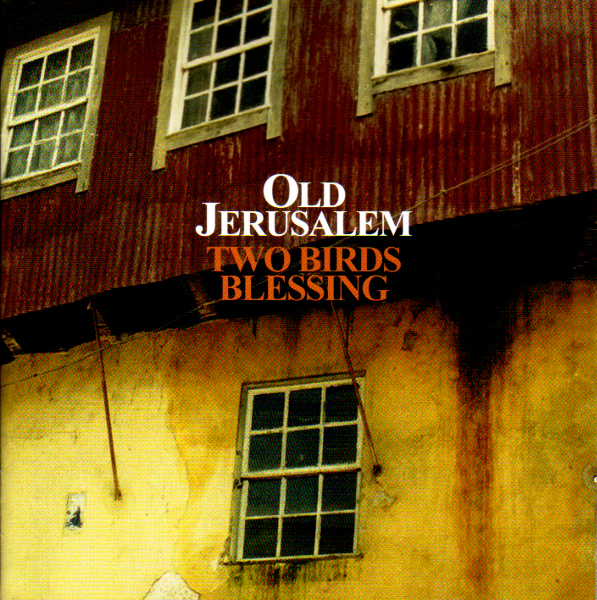 Old Jerusalem - Two Birds Blessing - 2009