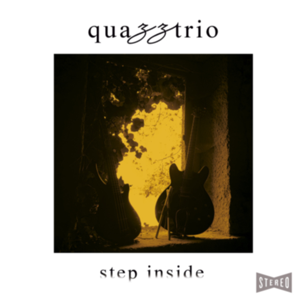 QuazzTrio - Step Inside - 2019